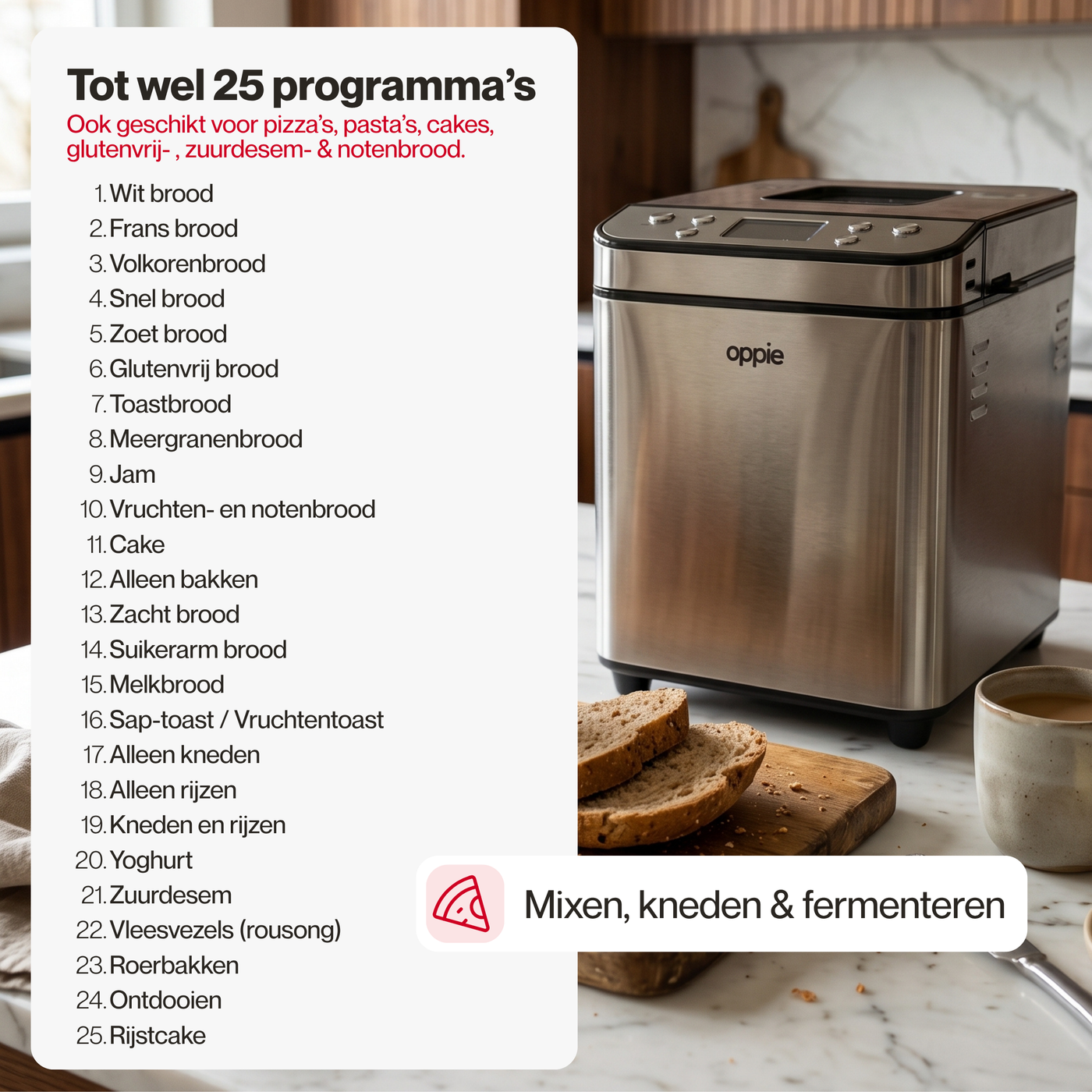 25 programma's waaronder basic, zuurdesem, glutenvrij, pizza, pasta en cake