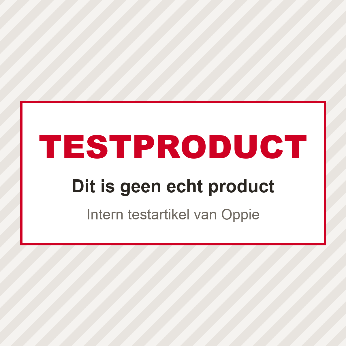 Testproduct. Dit is geen echt product, maar een intern testartikel van Oppie.