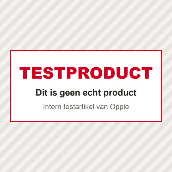 Testproduct. Dit is geen echt product, maar een intern testartikel van Oppie.